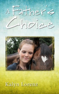 Cover image: A Father's Choice: Horses from Heaven