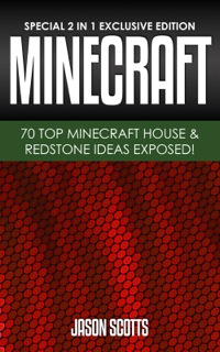 表紙画像: MineCraft : 70 Top Minecraft House & Redstone Ideas Exposed! 9781630223656
