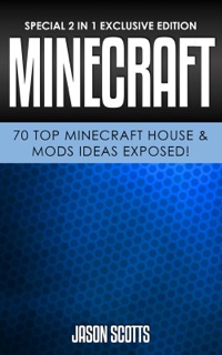 صورة الغلاف: Minecraft: 70 Top Minecraft House & Mods Ideas Exposed! 9781630223816