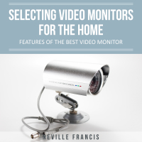 表紙画像: Selecting Video Monitors For The Home