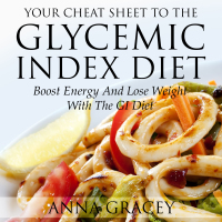 表紙画像: Your Cheat Sheet To The Glycemic Index Diet 9781630226725