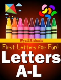 صورة الغلاف: First Letters for Fun! Letters A-L