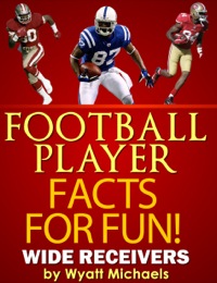 表紙画像: Football Player Facts for Fun! Wide Receivers