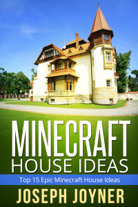 Cover image: Minecraft House Ideas