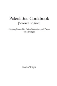 Cover image: Paleolithic Cookbook 2nd edition