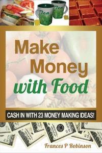 Cover image: MAKE MONEY WITH FOOD