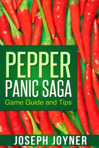 表紙画像: Pepper Panic Saga Game Guide and Tips