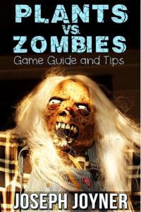Imagen de portada: Plants vs. Zombies Game Guide and Tips