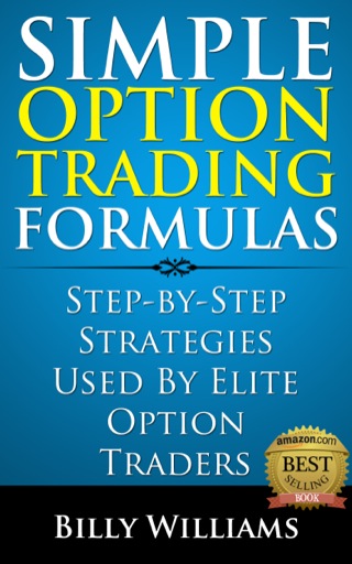 Cover image: Simple Option Trading Formulas: Step-By-Step Strategies Used By Elite Traders