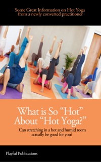 صورة الغلاف: What is So "Hot" About "Hot Yoga?"