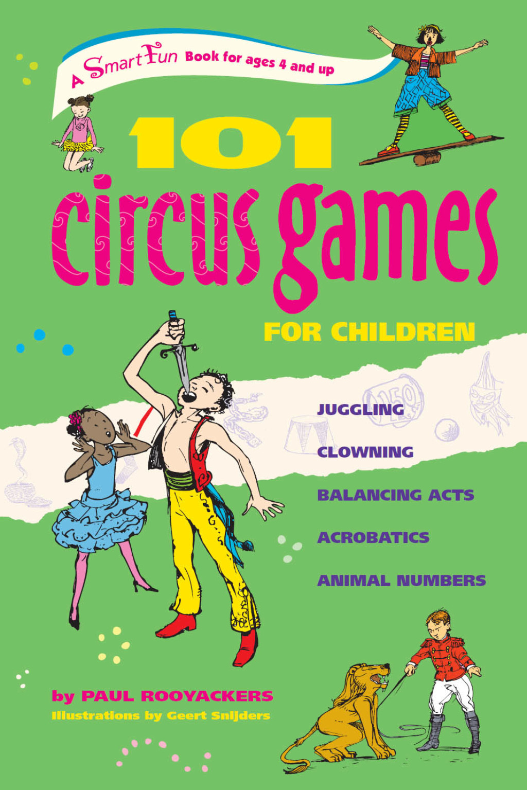 101 Circus Games for Children Juggling  Clowning  Balancing Acts  Acrobatics  Animal Numbers