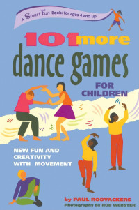 Cover image: 101 More Dance Games for Children 1st edition 9780897933834