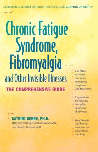 Cover image: Chronic Fatigue Syndrome, Fibromyalgia, and Other Invisible Illnesses 9780897932806
