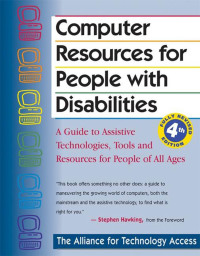 Cover image: Computer Resources for People with Disabilities 4th edition 9780897934336
