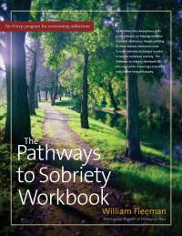 Cover image: The Pathways to Sobriety Workbook 9780897934275