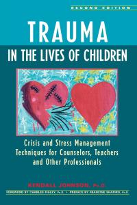 Cover image: Trauma in the Lives of Children 2nd edition 9780897932325