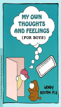 Cover image: GROW: My Own Thoughts and Feelings (for Boys) 9780897931311