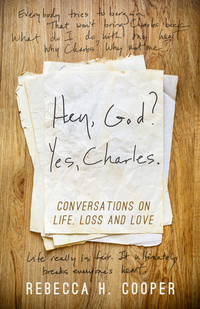 Cover image: Hey, God? Yes, Charles. 9781630268862