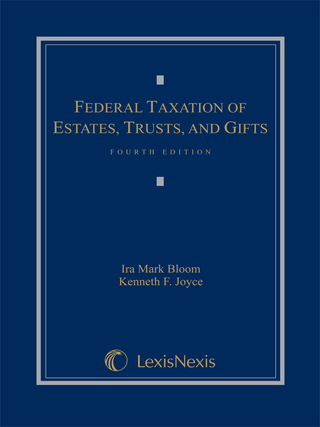 Cover image: Federal Taxation of Estates, Trusts and Gifts: Cases, Problems and Materials 4th edition 9781630430535