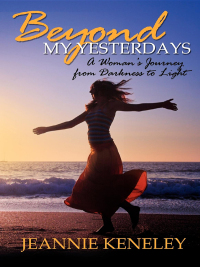 Cover image: Beyond My Yesterdays 9781600374074