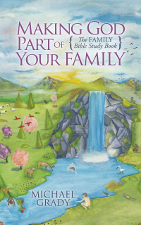Imagen de portada: Making God Part of Your Family 9781630472573
