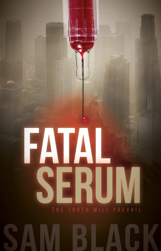 Cover image: Fatal Serum 9781630473396