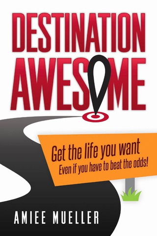 Cover image: Destination Awesome 9781630475031