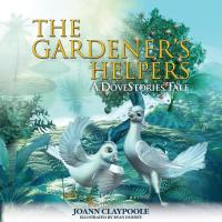 Titelbild: The Gardener's Helpers 9781630475987