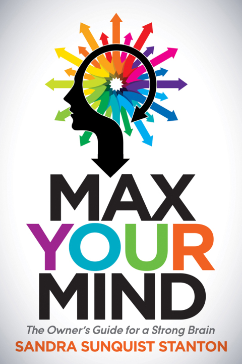 Max Your Mind : The Owner's Guide for a Strong Brain - FULL INSTANT DOWNLOAD | PDF DOCX EPUB