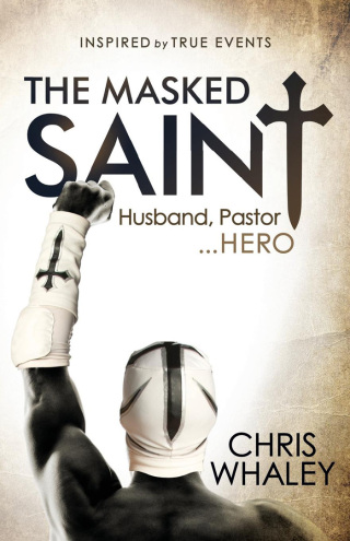 Cover image: The Masked Saint 9781630477967