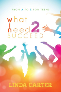 Cover image: What I Need 2 Succeed 9781630478889