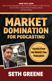 Imagen de portada: Market Domination for Podcasting 9781630479251