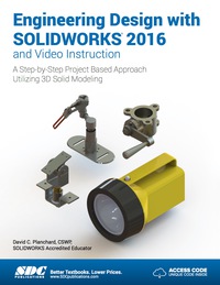 表紙画像: Engineering Design with SOLIDWORKS 2016 and Video Instruction 10th edition 9781585039968