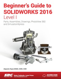 صورة الغلاف: Beginner's Guide to SOLIDWORKS 2016 - Level I 10th edition 9781585039920