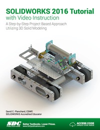 Cover image: SOLIDWORKS 2016 Tutorial with Video Instruction 11th edition 9781630570033
