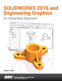 Cover image: SOLIDWORKS 2016 and Engineering Graphics 4th edition 9781630570002