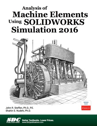 Titelbild: Analysis of Machine Elements Using SOLIDWORKS Simulation 2016 9th edition 9781630570040