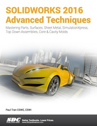 Cover image: SOLIDWORKS 2016 Advanced Techniques 7th edition 9781630570026