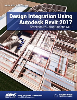 Cover image: Design Integration Using Autodesk Revit 2017 8th edition 9781630570194