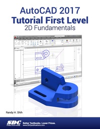 صورة الغلاف: AutoCAD 2017 Tutorial First Level 2D Fundamentals 15th edition 9781630570378