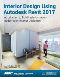 Cover image: Interior Design Using Autodesk Revit 2017 6th edition 9781630570262