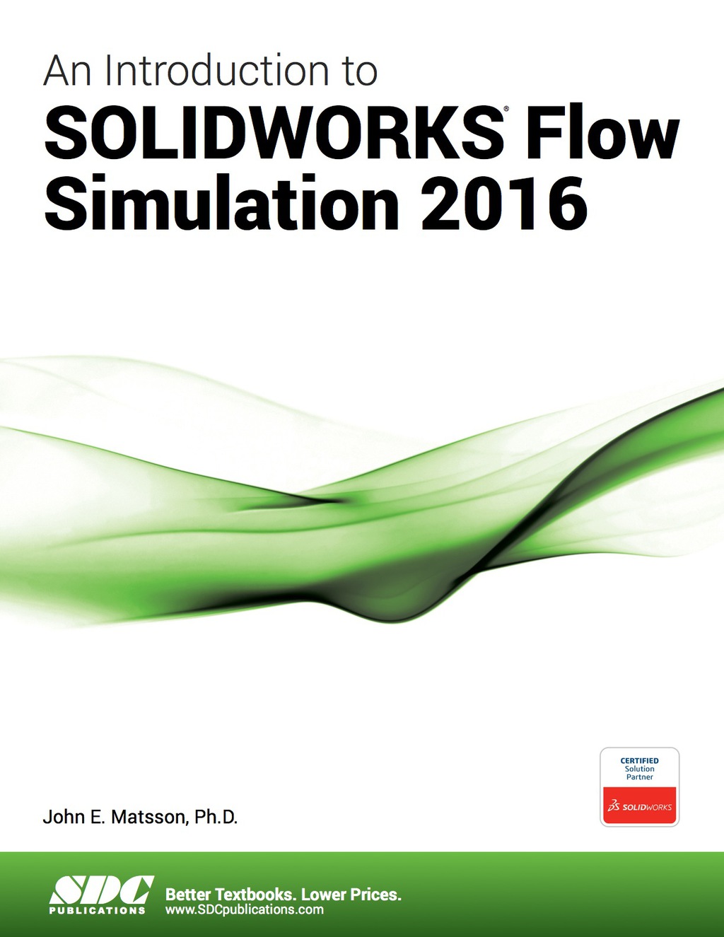 An Introduction to SOLIDWORKS Flow Simulation 2016 9th Edition