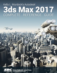 Cover image: Kelly L. Murdock's Autodesk 3ds Max 2017 Complete Reference Guide 3rd edition 9781630570330