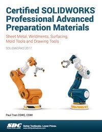 Imagen de portada: Certified SOLIDWORKS 2017 Professional Advanced Preparation Material 2nd edition 9781630570620