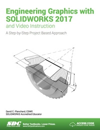 表紙画像: Engineering Graphics with SOLIDWORKS 2017 and Video Instruction 8th edition 9781630570606