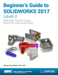 Imagen de portada: Beginner's Guide to SOLIDWORKS 2017 - Level II 7th edition 9781630570644