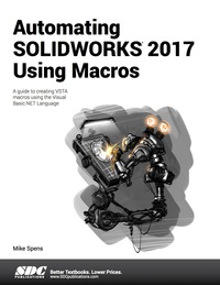 Cover image: Automating SOLIDWORKS 2017 Using Macros 6th edition 9781630570842