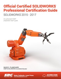 Cover image: Official Certified SOLIDWORKS Professional Certification Guide (SOLIDWORKS 2015-2017) 4th edition 9781630570712