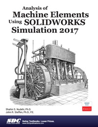 Imagen de portada: Analysis of Machine Elements Using SOLIDWORKS Simulation 2017 10th edition 9781630570750