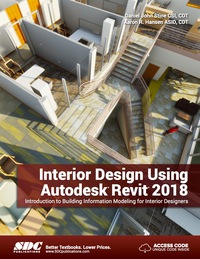 Cover image: Interior Design Using Autodesk Revit 2018 7th edition 9781630571030